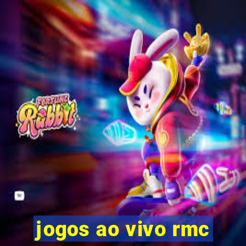 jogos ao vivo rmc